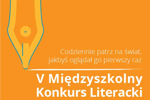 Read more about the article Przedłużamy termin składania prac w V Międzyszkolnym Konkursie Literackim!